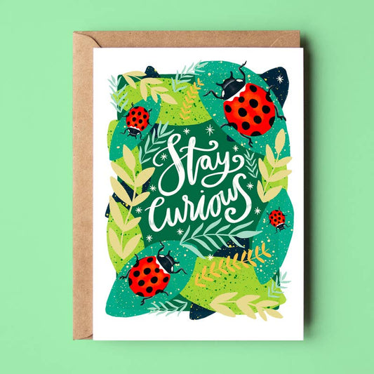 'Stay Curious' Greeting Card