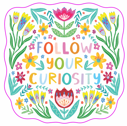 Follow Your Curiosity Waterproof Sticker